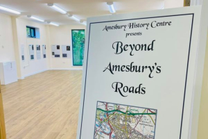 Amesbury History Centre New Exhibition, Beyond Amesbury’s Roads, Now Open.